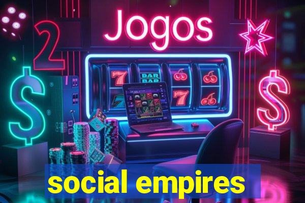 social empires